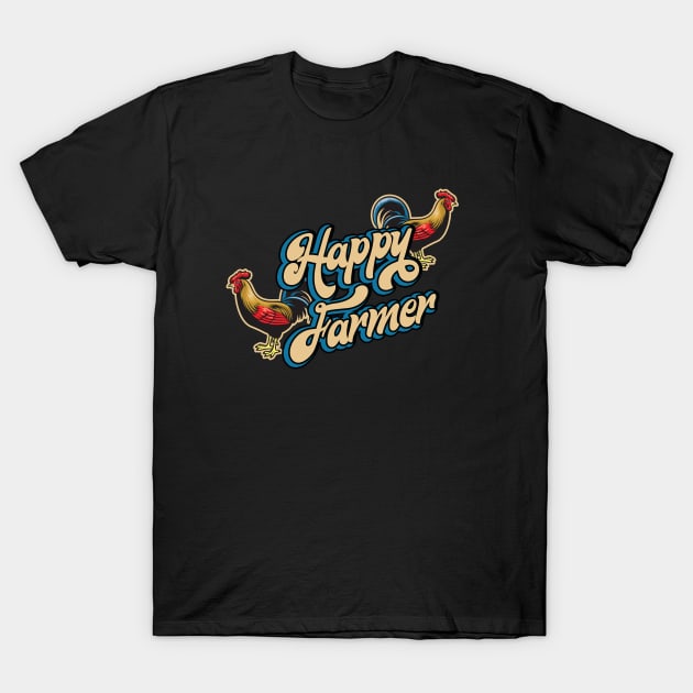 Happy Farmer with Rooster T-Shirt by Foxxy Merch